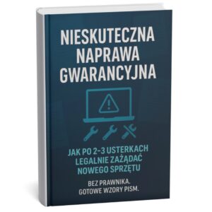 NIeskuteczna naprawa gwarancyjna